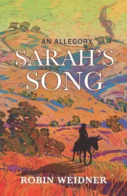 Sarahs Lied (Historische christliche Belletristik mit vertieftem Bibelstudium): Eine Allegorie - Sarah's Song (Historical Christian Fiction with In-Depth Bible study): An Allegory