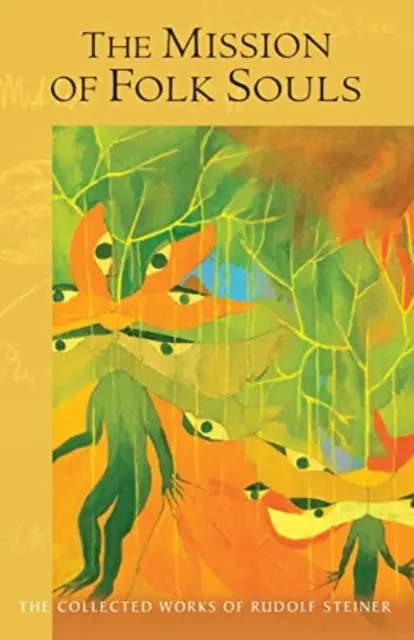 Die Mission der Volksseele: (Cw 121) - The Mission of Folk Souls: (Cw 121)