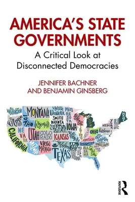 Amerikas Staatsregierungen: Ein kritischer Blick auf entkoppelte Demokratien - America's State Governments: A Critical Look at Disconnected Democracies