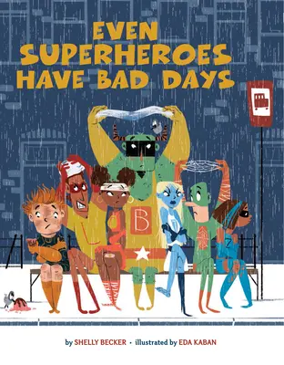 Auch Superhelden haben schlechte Tage - Even Superheroes Have Bad Days