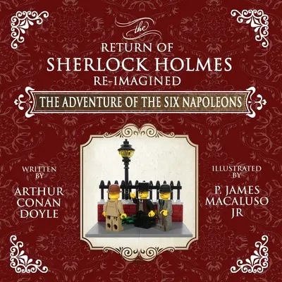 Das Abenteuer der sechs Napoleons - Die Abenteuer von Sherlock Holmes neu interpretiert - The Adventure of The Six Napoleons - The Adventures of Sherlock Holmes Re-Imagined