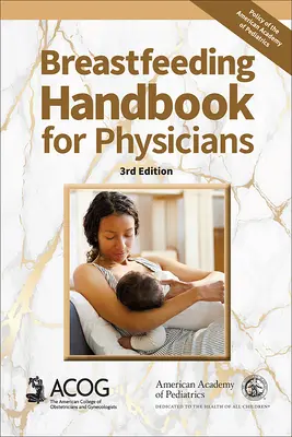 Stillhandbuch für Ärzte, 3. Auflage - Breastfeeding Handbook for Physicians, 3rd Ed