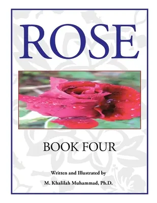 Rose: Buch Vier - Rose: Book Four