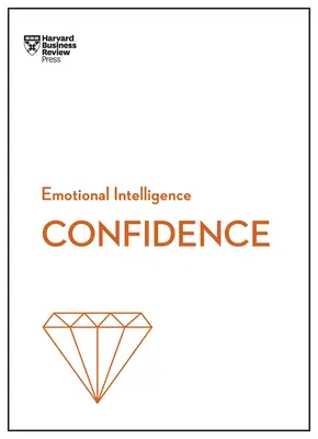Vertrauen (HBR-Reihe Emotionale Intelligenz) - Confidence (HBR Emotional Intelligence Series)