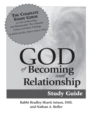 Studienführer Gott des Werdens & der Beziehung - God of Becoming & Relationship Study Guide