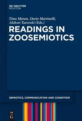 Lektüre in Zoosemiotik - Readings in Zoosemiotics