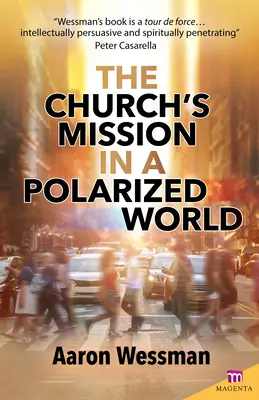 Die Mission der Kirche in einer polarisierten Welt - Church's Mission in a Polarized World