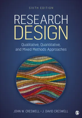 Forschungsdesign: Qualitative, Quantitative und gemischte Methoden - Research Design: Qualitative, Quantitative, and Mixed Methods Approaches