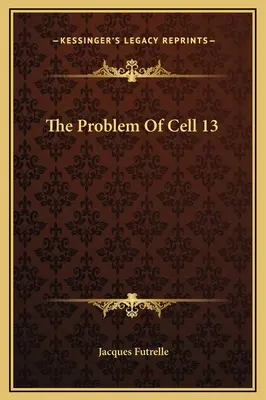Das Problem der Zelle 13 - The Problem Of Cell 13