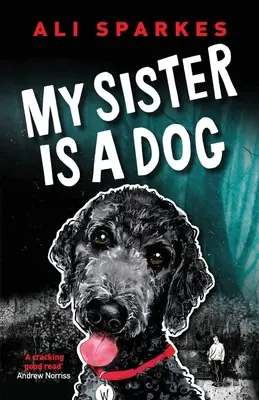 Meine Schwester ist ein Hund - My Sister is a Dog