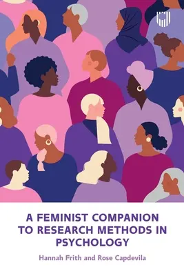 Ein feministischer Leitfaden für Forschungsmethoden in der Psychologie: Das System verändern, nicht die Person - A Feminist Companion to Research Methods in Psychology: Changing the System not the Person