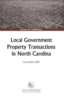 Eigentumstransaktionen der Kommunalverwaltung in North Carolina - Local Government Property Transactions in North Carolina