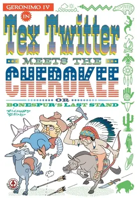 Tex Twitter trifft auf die Cherokee - Tex Twitter meets the Cherokee