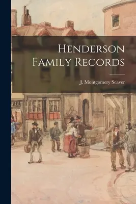 Aufzeichnungen der Familie Henderson - Henderson Family Records
