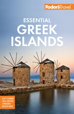 Fodor's Essential Griechische Inseln: Mit dem Besten von Athen - Fodor's Essential Greek Islands: With the Best of Athens