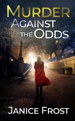 MURDER AGAINST THE ODDS ein absolut fesselnder Krimi mit vielen Wendungen - MURDER AGAINST THE ODDS a totally gripping crime thriller full of twists