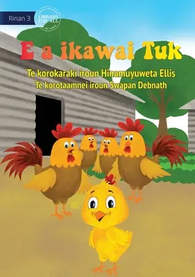 Tuk ist jetzt groß - E a ikawai Tuk (Te Kiribati) - Tuk is Big Now - E a ikawai Tuk (Te Kiribati)
