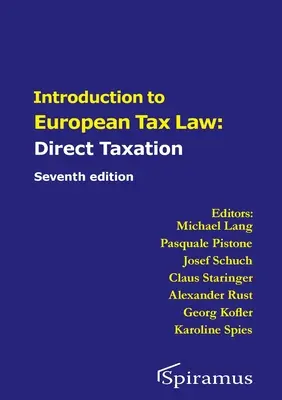 Einführung in das europäische Steuerrecht der direkten Steuern - Introduction to European Tax Law on Direct Taxation