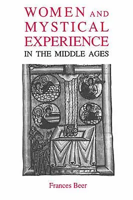 Frauen und mystische Erfahrung im Mittelalter - Women and Mystical Experience in the Middle Ages