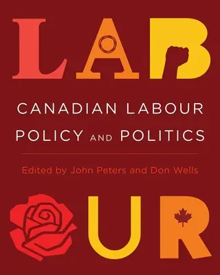 Kanadische Arbeitspolitik und Politik - Canadian Labour Policy and Politics