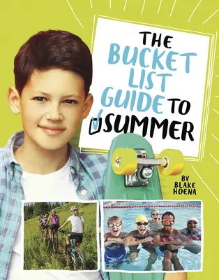 Die Bucket List - Leitfaden für den Sommer - The Bucket List Guide to Summer