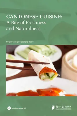 Kantonesische Küche: Ein Hauch von Frische und Natürlichkeit - Cantonese Cuisine: A Bite of Freshness and Naturalness