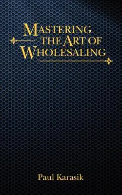 Meisterung der Kunst des Großhandels - Mastering the Art of Wholesaling