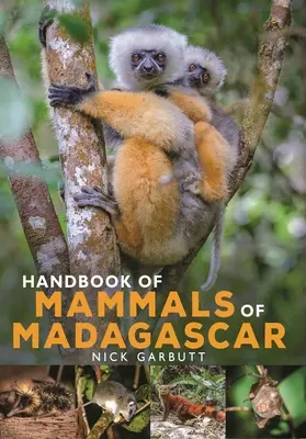 Handbuch der Säugetiere von Madagaskar - Handbook of Mammals of Madagascar