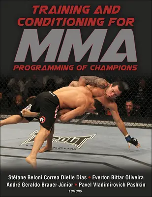 Training und Konditionierung für MMA: Programmierung von Champions - Training and Conditioning for Mma: Programming of Champions