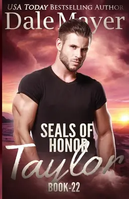 SEALs der Ehre - Taylor: SEALs of Honor - SEALs of Honor - Taylor: SEALs of Honor