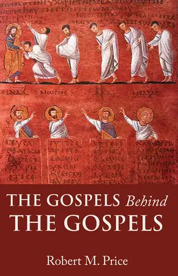 Die Evangelien hinter den Evangelien - The Gospels Behind the Gospels