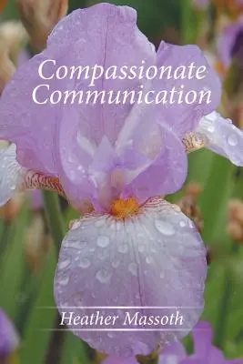 Mitfühlende Kommunikation - Compassionate Communication