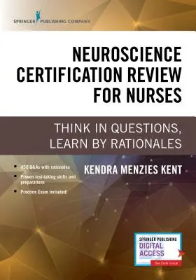 Neurowissenschaftliche Zertifizierungsprüfung für Pflegekräfte: In Fragen denken, durch Argumente lernen - Neuroscience Certification Review for Nurses: Think in Questions, Learn by Rationales
