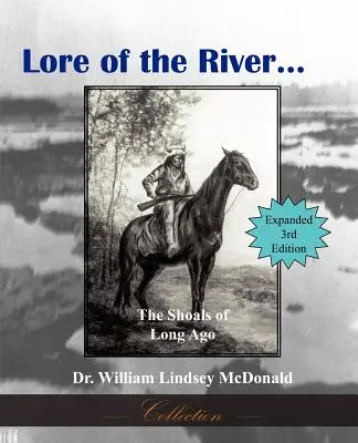 Die Überlieferung des Flusses... die Untiefen von vor langer Zeit - Lore of the River...the Shoals of Long Ago