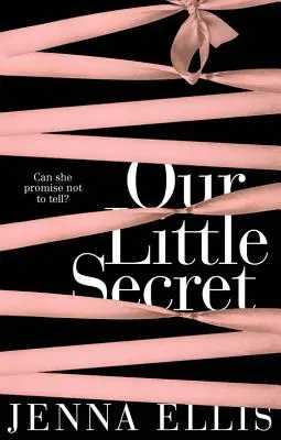 Unser kleines Geheimnis: Ein erotisch aufgeladener, unvergesslich heißer Liebesroman - Our Little Secret: An Erotically Charged, Unforgettably Steamy Romance