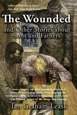 Die Verwundeten und andere Geschichten über Söhne und Väter - The Wounded and Other Stories about Sons and Fathers