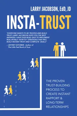 Insta-Vertrauen: Der bewährte Prozess zum Aufbau von Vertrauen, um sofortige Sympathie und langfristige Beziehungen zu schaffen - Insta-Trust: The Proven Trust Building Process to Create Instant Rapport & Long Term Relationships