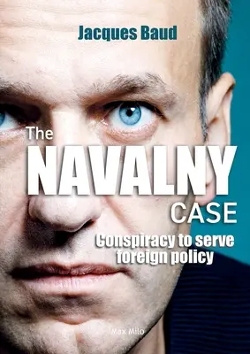 Der Fall Nawalny: Konspiration im Dienste der Außenpolitik - The Navalny case: Conspiracy to serve foreign policy