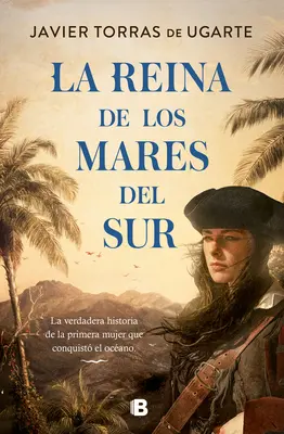 La Reina de Los Mares del Sur / Die Königin der Südsee / The Queen of the South Seas - La Reina de Los Mares del Sur / The Queen of the South Seas