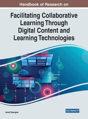 Handbuch der Forschung zur Erleichterung des kollaborativen Lernens durch digitale Inhalte und Lerntechnologien - Handbook of Research on Facilitating Collaborative Learning Through Digital Content and Learning Technologies