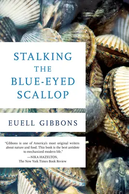 Stalking the Blue-Eyed Scallop, 1. Auflage - Stalking the Blue-Eyed Scallop, 1st Edition