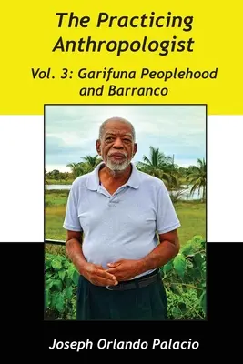 Garifuna-Volkstum und Barranco - Garifuna Peoplehood and Barranco
