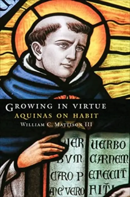 Wachsen in der Tugend: Aquinas über die Gewohnheit - Growing in Virtue: Aquinas on Habit