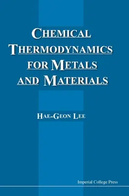 Chemische Thermodynamik für Metalle und Werkstoffe - Chemical Thermodynamics for Metals and Materials