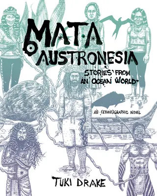Mata Austronesia: Geschichten aus einer ozeanischen Welt - Mata Austronesia: Stories from an Ocean World