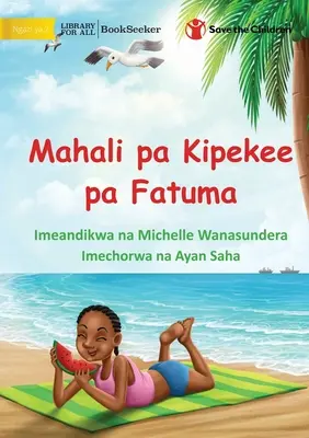 Mia's besonderer Ort - Mahali pa Kipekee pa Fatuma - Mia's Special Place - Mahali pa Kipekee pa Fatuma