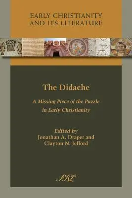 Die Didache: Ein fehlendes Puzzlestück im frühen Christentum - The Didache: A Missing Piece of the Puzzle in Early Christianity