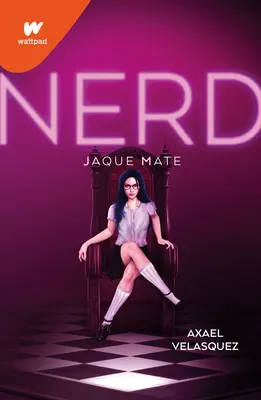Nerd Libro 2: Jaque Mate / Nerd, Buch 2: Schachmatt - Nerd Libro 2: Jaque Mate / Nerd, Book 2: Checkmate