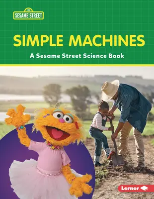 Einfache Maschinen: Ein Sesamstraße (R) Wissenschaftsbuch - Simple Machines: A Sesame Street (R) Science Book