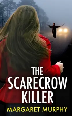 THE SCARECROW KILLER ein unaufhaltsamer Krimi voller Wendungen - THE SCARECROW KILLER an unputdownable crime thriller full of twists